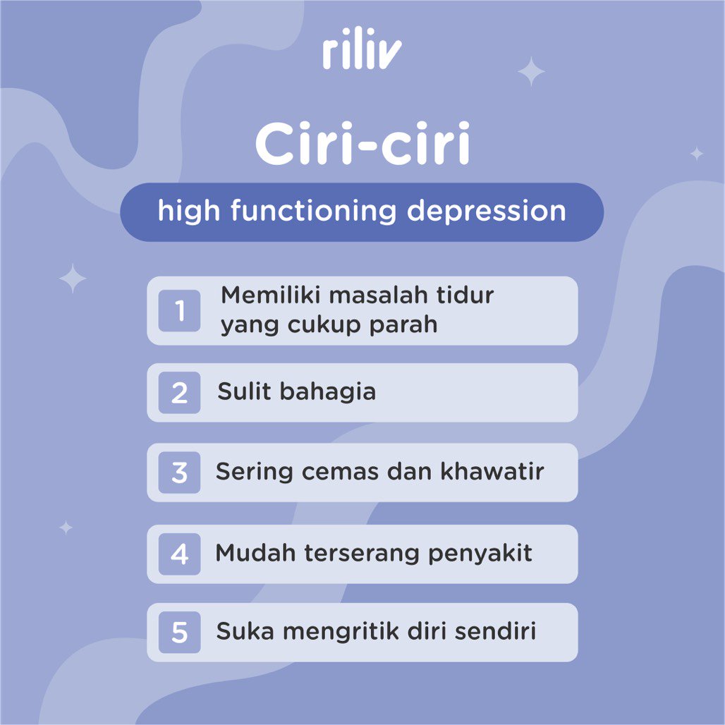 Riliv On Twitter Yuk Simak Ciri Ciri High Functioning Depression Jika Kamu Merasakan Ciri Cirinya Dan Butuh Bantuan Untuk Menghadapinya Kamu Bisa Datang Dan Bercerita Kepada Profesional Seperti Psikolog Atau Psikiater Di Sekitarmu Ya