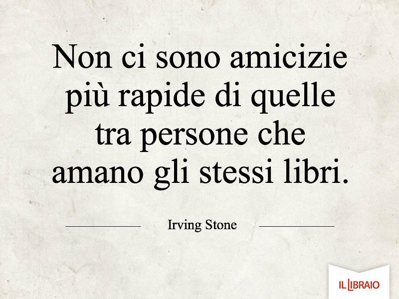 Noi siamo d'accordo! Anche a voi è successo di fare amicizia grazie ai libri? 👫 #ilLibraioCitazioni