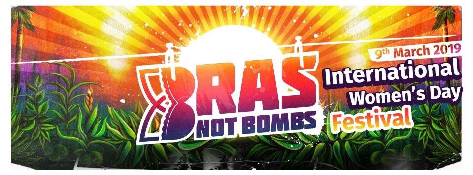 Please follow us on instagram @bras_not_bombs. For tickets and more information about the amazing festival