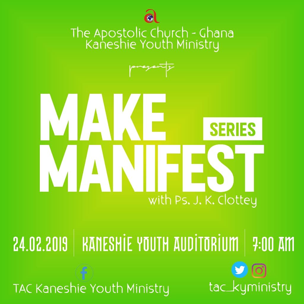 TAC_KYMinistry's tweet photo. Final lap of our Make Manifest Series with Ps J.K Clottey this Sunday..You don't wanna miss it.

Do well to invite your friends and loved ones 👫👫

#MonthofMakeManifest #YouthChurch #TheApostolicChurchGH https://t.co/uk2rSAxpVx