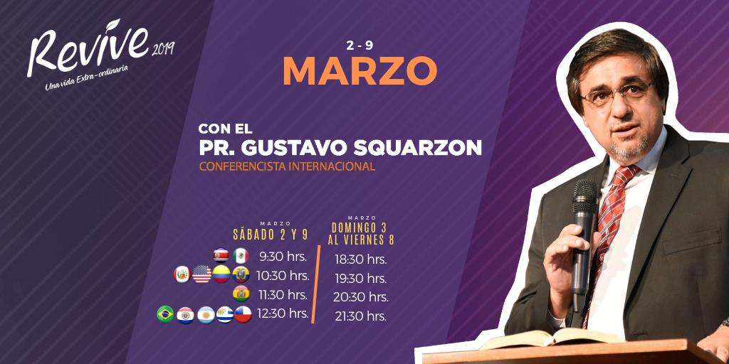 ¡Llega #Revive2019 con el Pr. Gustavo Squarzon ! Del 2 al 9 de marzo llegarán mensajes maravillosos a tu ❤️ Conéctate al  #Revive2019