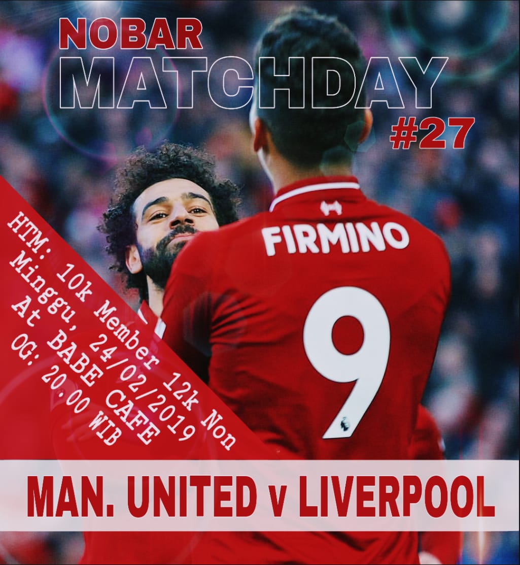 BIGREDS_Lampung's tweet photo. NONTON BARENG
SUPER BIG MATCH
MATCHDAY #27
@ManUtd vs @LFC
Minggu, 24 Februari 2019
Venue : BABE CAFE
Open Gate : 20.00 WIB
Kick Off : 21.00 WIB
Dress Code : All about LFC
HTM!!!
OGOT!!!
MERAHKAN YUK!!!
#NikuMakLapahNenggalan #BIGREDSLAMPUNG
#Fan7astic
#YNWA https://t.co/KmrTRayht6