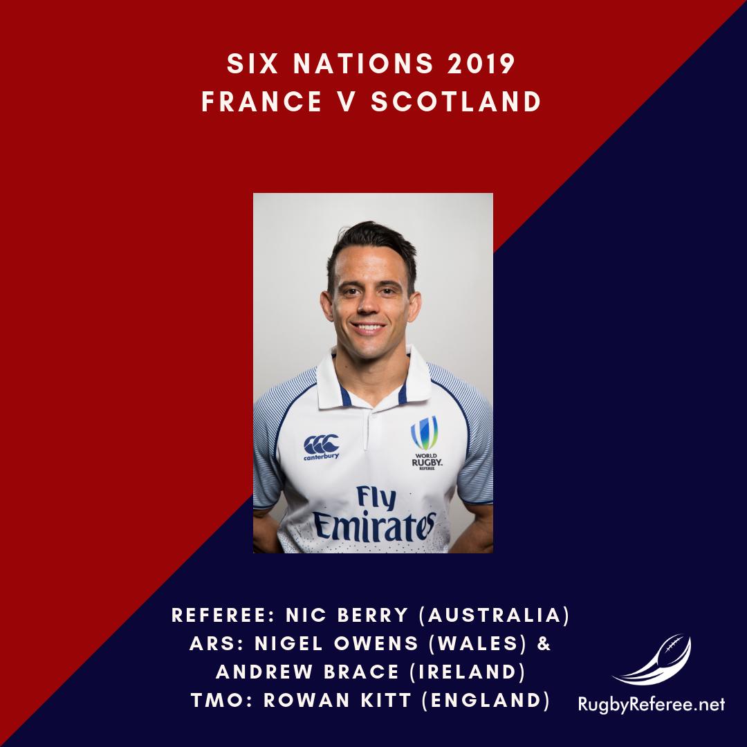 #FRAvSCO @FFRugby v <a href="/Scotlandteam/">Scottish Rugby</a> in <a href="/SixNationsRugby/">Guinness Men's Six Nations</a> 
Referee: Nic Berry (Aus)
ARs: <a href="/Nigelrefowens/">Nigel Owens MBE</a> (Wal) &amp; <a href="/bracey1988/">Andrew Brace</a> (Ire)
TMO: Rowan Kitt (Eng)
#rugbyunited