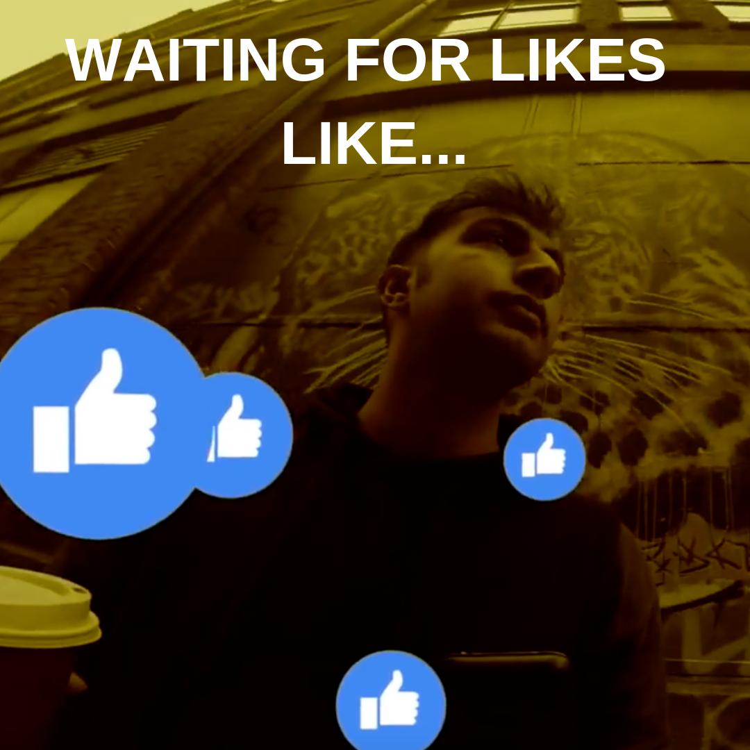 Waiting for likes like...