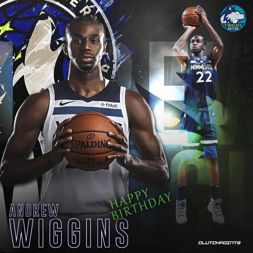 Join Wolves Nation in wishing Andrew Wiggins a happy 24th birthday    