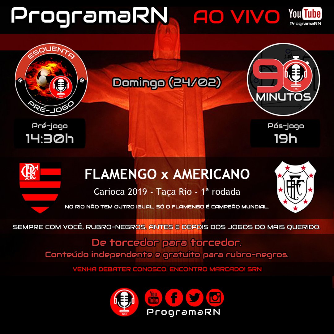 Domingo, 24/02/2019, tem @Flamengo, então tem @ProgramaRN.
FLAMENGO x AMERICANO
14:30h » PRÉ-JOGO - ESQUENTA
https://www.youtube.com/watch?v=2Nm_T0fkgSE …
19h » PÓS-JOGO - 90 MINUTOS
https://www.youtube.com/watch?v=MYJj1wRct-4 …
Aguardamos vocês!
Até lá!✌️#SRN
#ProgramaRN
#DeTorcedorParaTorcedor
#Flamengo #Mengão #CRF