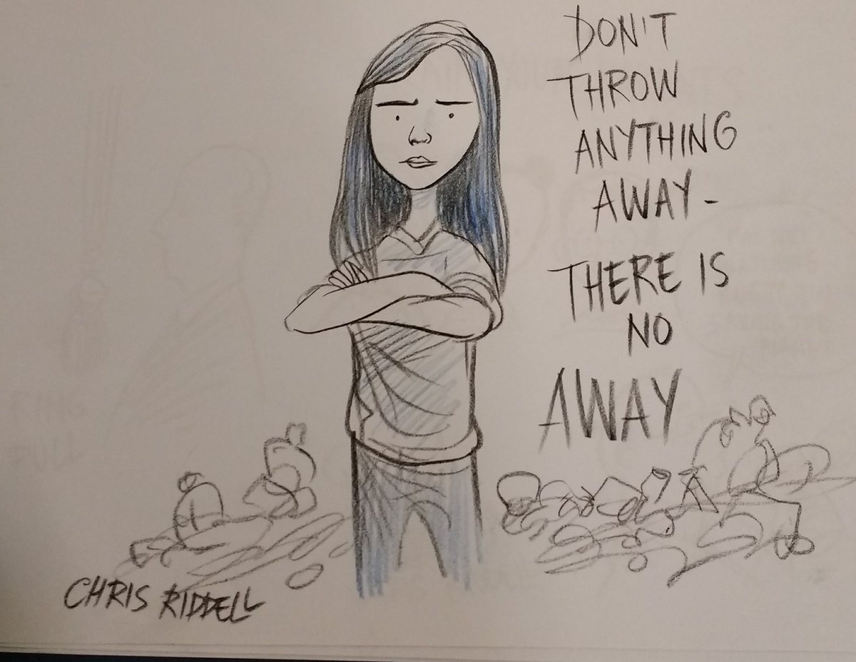 My new motto - kindly illustrated by @chrisriddell50 at our @Authors4Oceans event at @blackwelloxford today! #dontthrowitaway #thereisnoaway #reuse #reduce #recycle