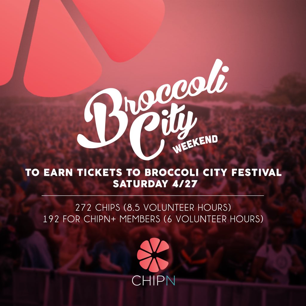Interested in going to <a href="/BroccoliCity/">Broccoli City</a> this year? Volunteer today and earn chips towards tickets! When you #chipn everyone wins!