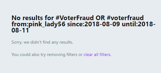 40. Tweets using the hashtag VoterFraud or voterfraud between 8/9/18-8/11/18: