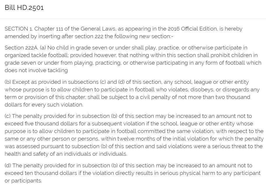 OnlyInBOS's tweet image. Massachusetts lawmakers are considering a bill to prohibit children in seventh grade or under from playing, practicing, or participating in tackle football.

If the law is passed, any school or league found to violate the proposed law would face a $2,000 civil penalty.

🏈