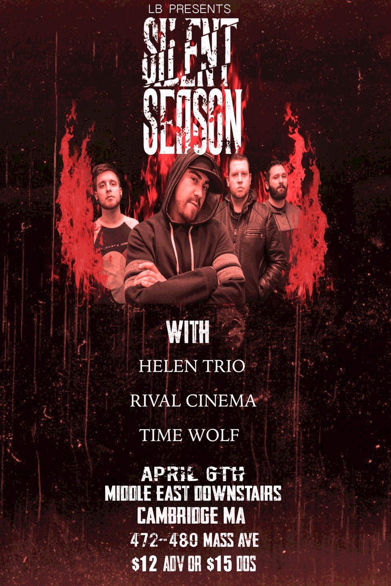 silentseason's tweet photo. LB Presents: @silentseason w/ @rivalcinema, Time Wolf &amp; @HelenTrio at The @MidEastClub (Downstairs) on 4/6. ALL AGES / $12.00 adv. This show will SELL OUT. Message us for tickets 🤘🏻#silentseason #thewarwithin #rockshow #newep #newmusic https://t.co/jq8hygzogB