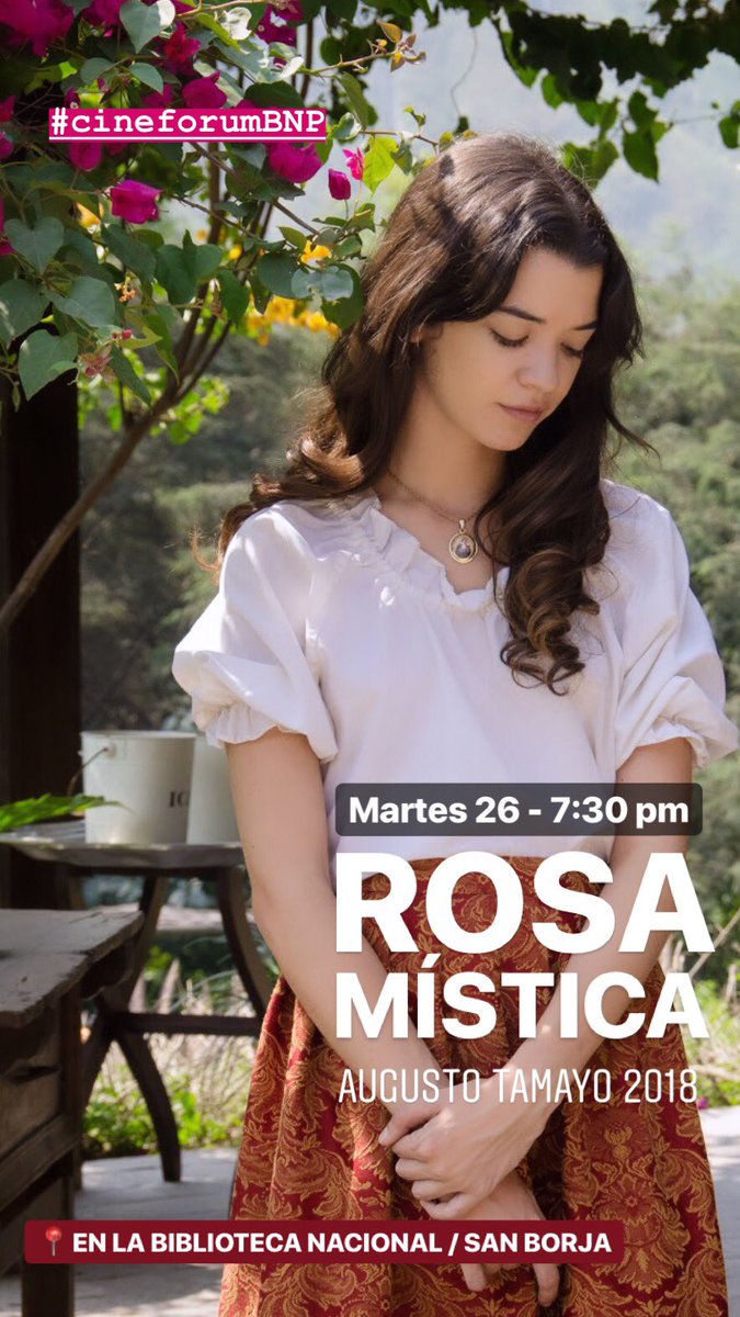 #MARTES 26 de Febrero - 7:30 pm.
#INGRESOLIBRE
No te pierdas la oportunidad de ver “Rosa Mística” en el cineforum de la Biblioteca Nacional, seguida de un conversatorio con nuestro director, Augusto Tamayo. ¡Los esperamos! 🌹🌹🌹

#RosaMistica #CinePeruano #CineforumBNP