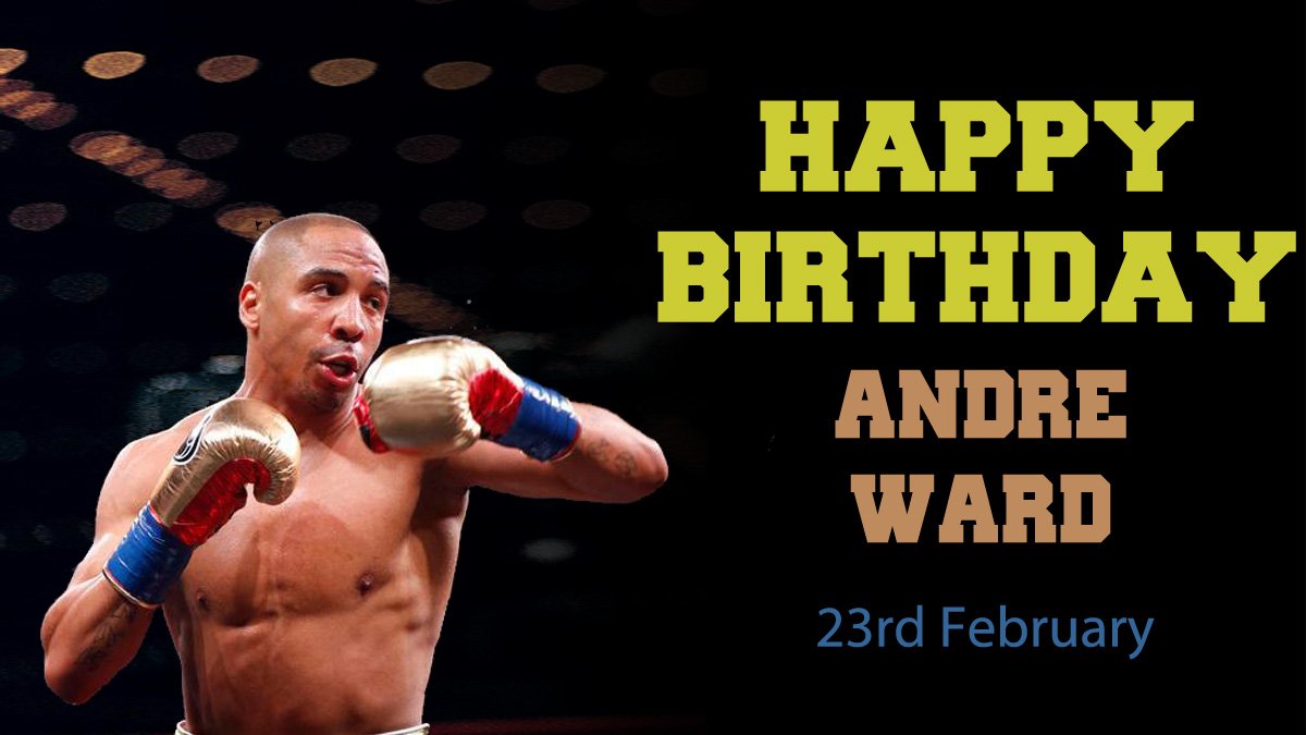 Happy birthday to one of the world\s best boxers Andre ward!!    