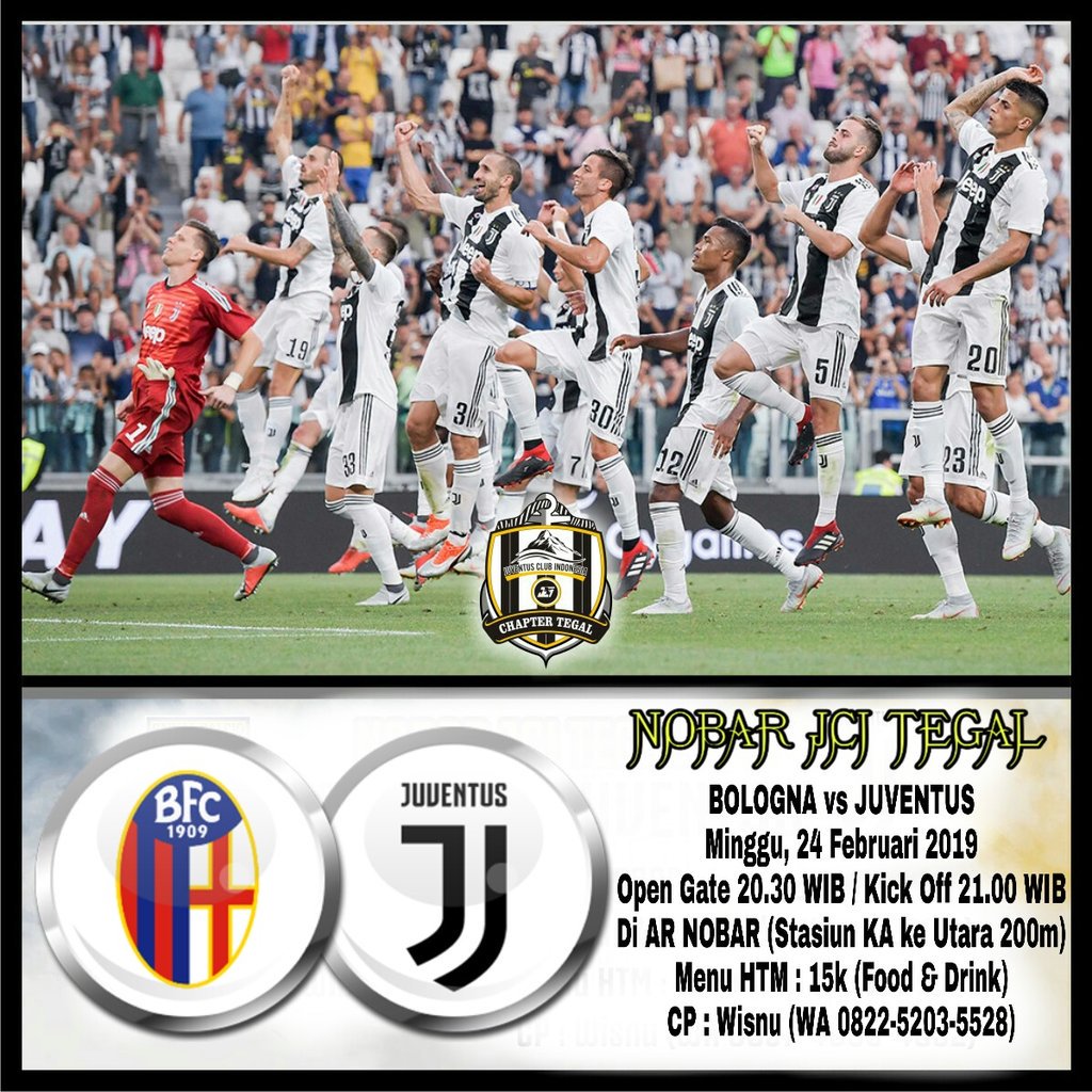 *"NOBAR JCI CHAPTER TEGAL"*

Giornata 25 Serie A

*BOLOGNA vs JUVENTUS*

- Minggu, 24/02/2019 (Nanti Malam)
- Open Gate pkl 20.30 WIB
- Kick Off pkl 21.00 WIB
- Di AR NOBAR Tegal
- Menu HTM 15k (Es Teh &amp; Mie)