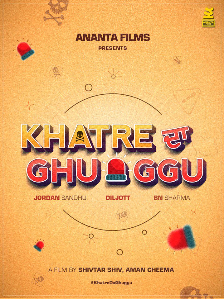 Ananta Films Presents #KhatredaGhuggu upcoming punjabi feature film. Starring #Jordansandhu, #Diljott, #BNSharma and others. 
A film by #ShivtarShiv &amp; #AmanCheema 
Releasing this Summer