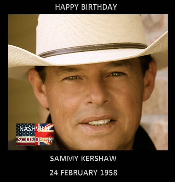 Happy Birthday to Sammy Kershaw   