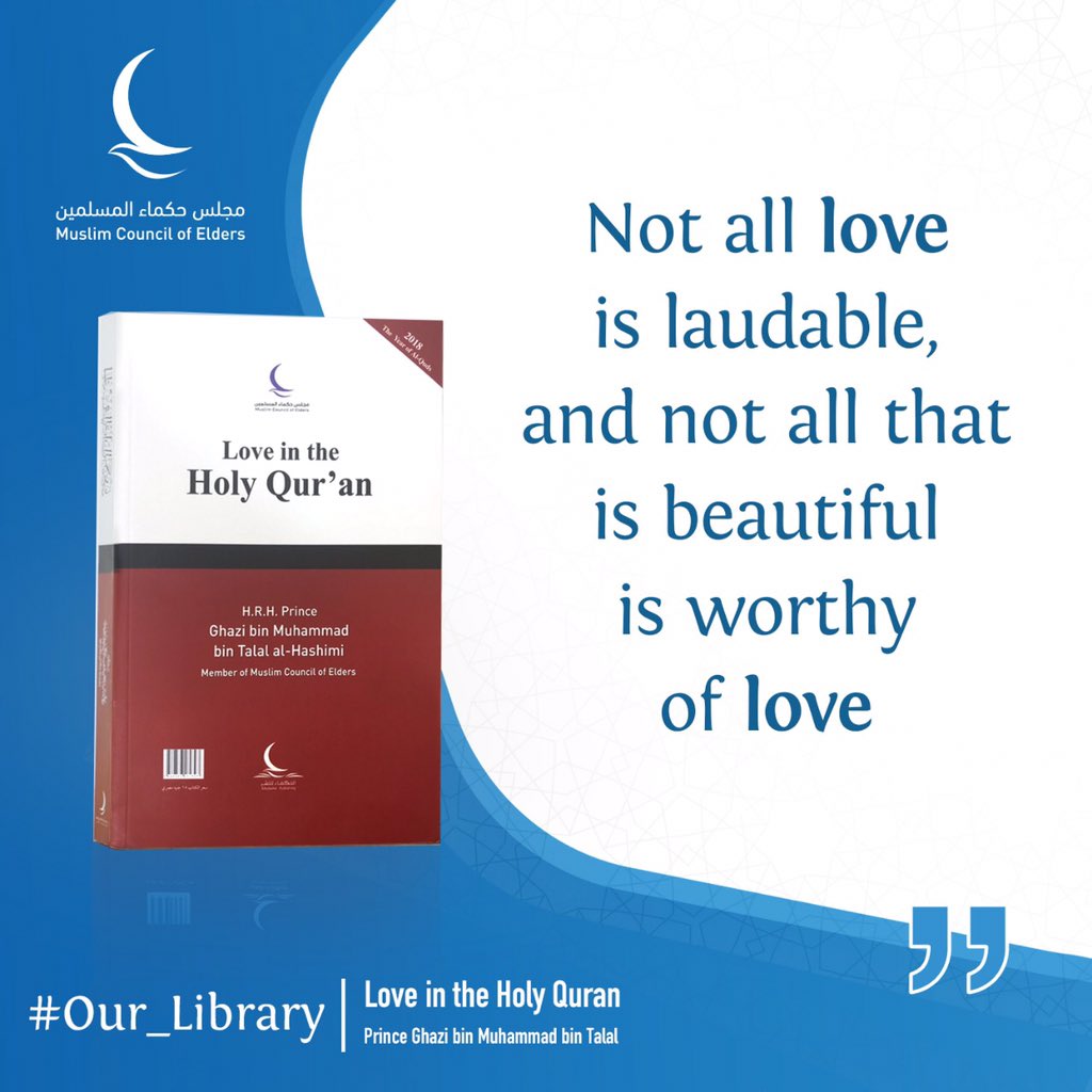 MuslimElders's tweet photo. From #Our_Library

Not all #love is laudable, and not all that is beautiful is worthy of #love - Love in the Holy Quran

#Muslim_Council_of_Elders https://t.co/DZgxH0keJq