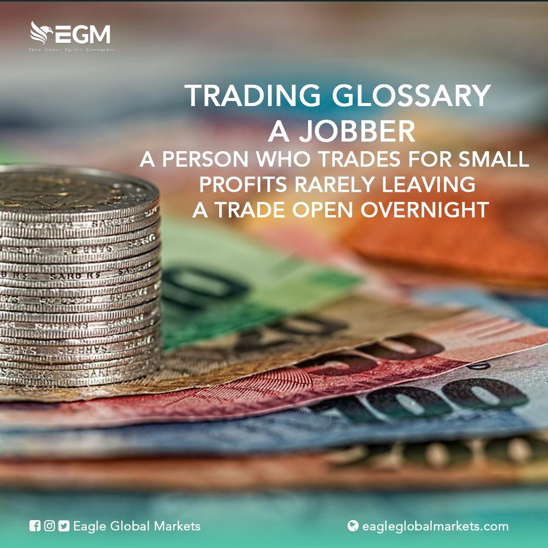 EGMarkets's tweet image. #TradingGlossary: A JOBBER
A person who trades for small profits rarely leaving a trade open overnight
#EGM #EagleGlobalMarkets #EGMNigeria #Forex #ForexTrading #Trading #Investment #AlternativeIncome #Trader #ForexTrader #Derivatives