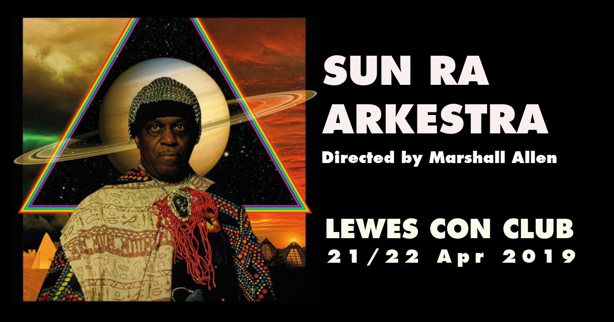 Monday 22nd April 2019 - Sun Ra Arkestra: Directed by Marshall Allen Tickets= seetickets.com/tour/sun-ra-ar… The Sun Ra Arkestra Lewes Residencies are now the stuff of legend. Having played sold out runs in 2017 and 2018 we cannot... tinyurl.com/y37nt4t2