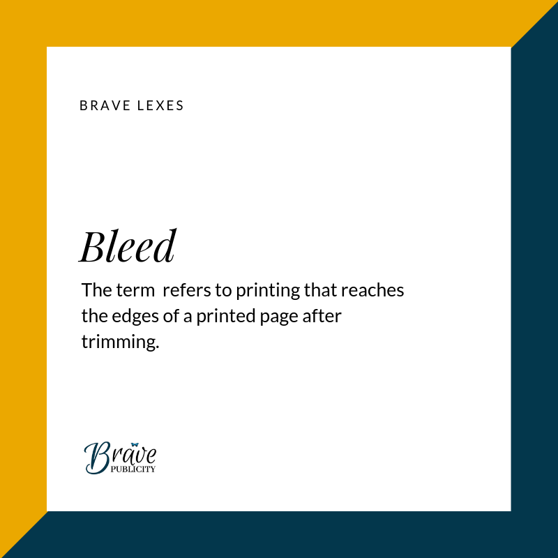 bravepublicity's tweet photo. #BraveLexes.
Bleed: The term refers to printed that reached the edges of a printed page after trimming.
.
.
.
.
.
#BravePublicity #BraveSPEED #Brave #Publicity #Bleed #Meaning #Terminologies #Interpretation #Words #Publishing #PublishingTerms #Publish #Bookish #Bookworm #Learn https://t.co/naWAAB2XI1