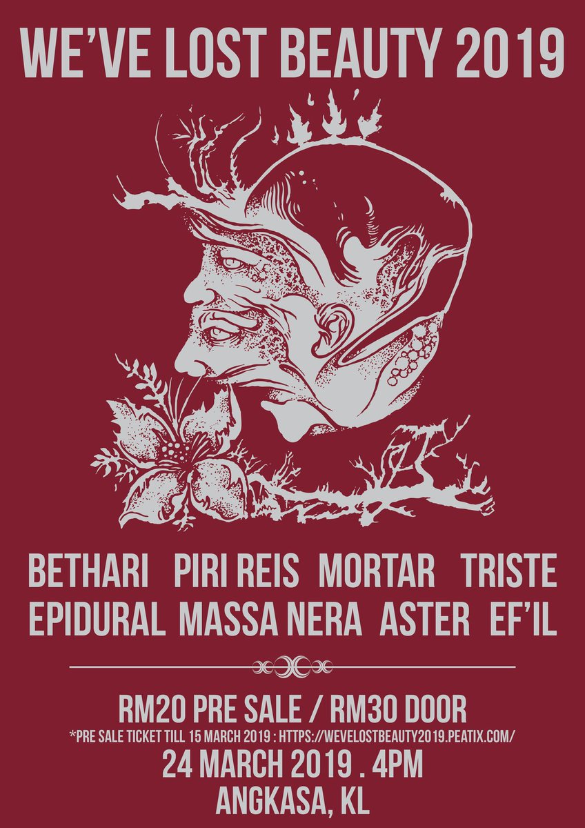 Jenn_Thompson's tweet photo. #KL SUNDAY March24, 2019 WE'VE LOST BEAUTY 2019 4pm AngkasaEventSpace BandarSriPermaisuri #Cheras ft. #Bethari @pirireispunx #Mortar #Triste #Epidural #MassaNera #Aster @Efil_my
TICKETS: https://t.co/CWZDcd6cfR https://t.co/rGMEVYu29Z