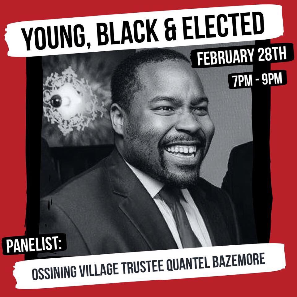 Meet our Panel!

@QuantelBazemore serves as an Ossining Village Trustee. Quantel ran for office, because he believes everyone has value and every person matters. 

Join Quantel and fellow young dems at the Yonkers Riverfront Library on 2/28 from 7p-9p.

#BHM #YoungBlackElected