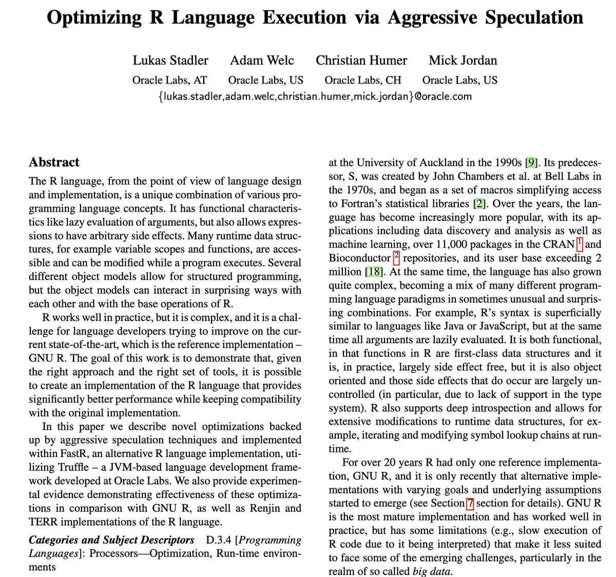 dynlangsym's tweet photo. From #dls16:

Optimizing R language execution via aggressive speculation.
by @lstad_ler et al.

Work describing FastR on the @graalvm.

https://t.co/P0A9exGfg4

#pastPapers https://t.co/natSsu7ev1