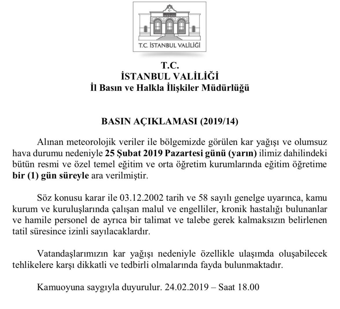 İstanbul Valiliğinden yapılan resmi açıklamaya göre ilimizdeki olumsuz hava koşullarının ve kar yağışının devam etmesi nedeniyle, temel eğitim ve ortaöğretim kurumlarımızdaki eğitime bir 1 gün süreyle ara verildi.
<a href="/tcmeb/">Millî Eğitim Bakanlığı</a> <a href="/memleventyazici/">Levent Yazıcı</a>