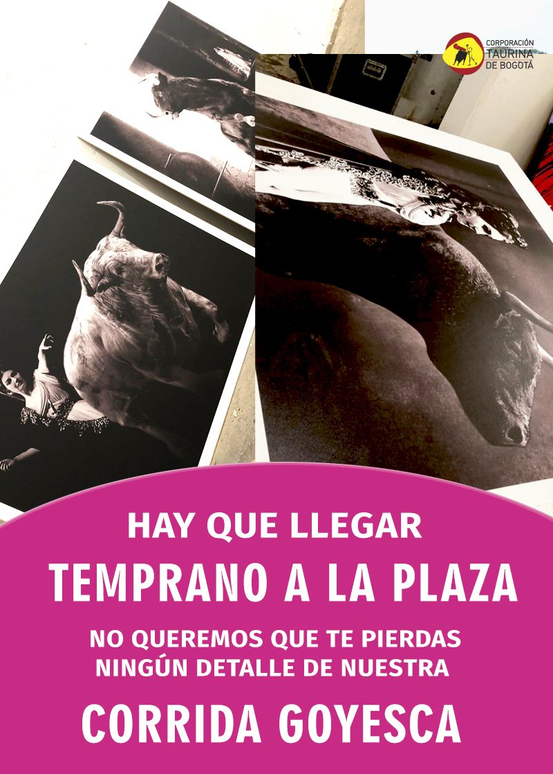 Hay que llegar TEMPRANO a LA SANTAMARÍA.
No te puedes perder ningún detalle de nuestra CORRIDA GOYESCA.
Boletas en las taquillas de la Plaza