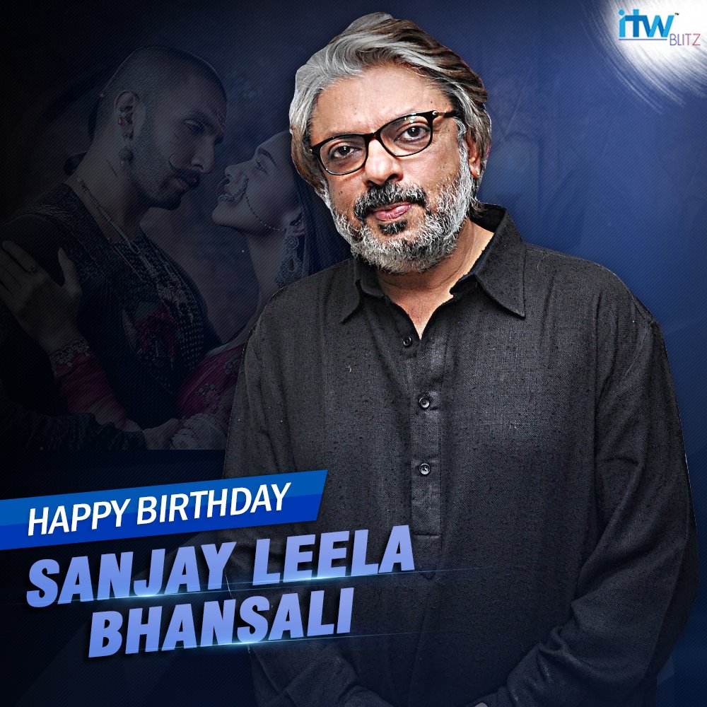 Happy Birthday Sanjay Leela Bhansali 