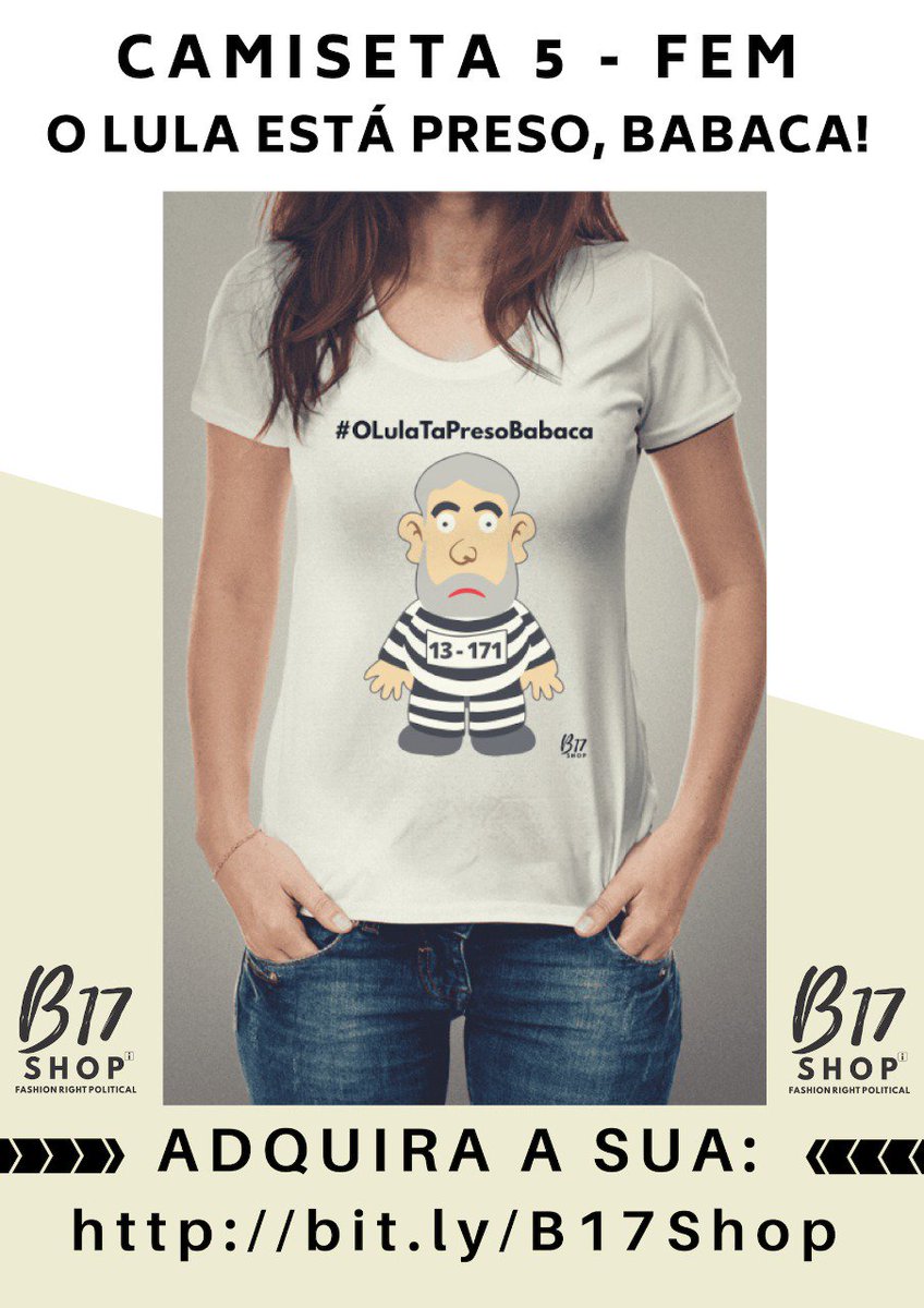 B17Shop's tweet photo. #MeuPresidente não quer ver o Lula solto. 👊😎👉👉💚💛
_______________
https://t.co/Zc9Fl4z7jH https://t.co/nkMwSFA2gS