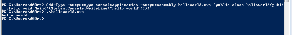 D00RT_RM's tweet photo. Dynamically compile C# in PowerShell - too funny :)

Add-Type -outputtype consoleapplication -outputassembly helloworld.exe 'public class helloworld{public static void Main(){System.Console.WriteLine("hello world");}}' https://t.co/72TQb1isSF