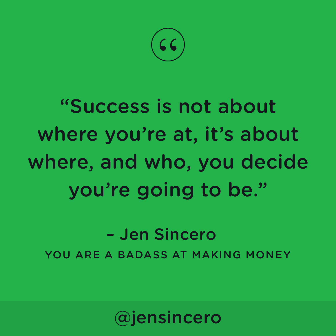 JenSincero's tweet photo. You very well may have it harder than most people, but people who’ve had it even harder than you have done miraculous things with their lives. #youareabadass #QOTD #MondayMotivation #mondaythoughts https://t.co/sxbvQ6y8fm