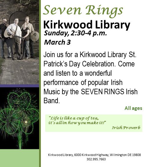 NCCDE's tweet photo. Join us for a St. Patrick’s Day Celebration. Listen to a wonderful performance of popular #Irish Music by the SEVEN RINGS Irish Band. Sun., March 3, 2:30-4pm. All ages. "Life is like a cup of tea, it's all in how you make it." Irish Proverb #KirkwoodLibrary #StPatricksDay #netDE https://t.co/M70EaXrZtZ