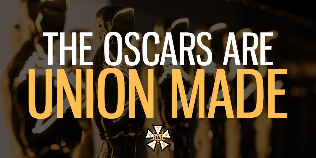 Iatse On Twitter The Oscars Are Union Made We D Like To