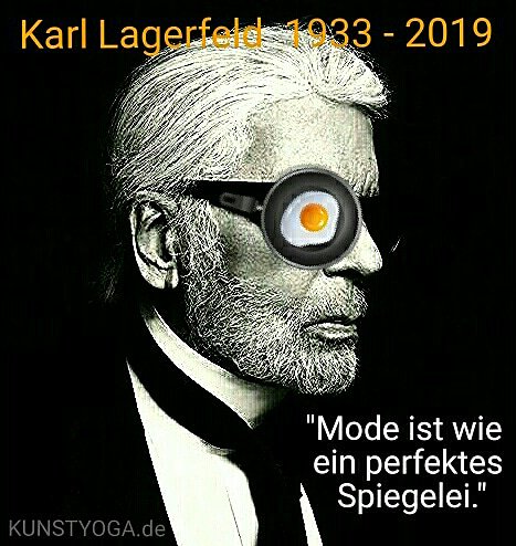 KUNSTYOGA's tweet photo. "#Fashion is like a perfect #friedegg" (#Mode ist wie ein perfektes #Spiegelei) / KL 1933-2019 🍳 #KarlLagerfeld #RIPKarlLagerfeld #catwalk #ParisFashionWeek #modeschöpfer #fashiondesign #fashionstyle #ModelMale #fashionnova #topmodel #MissGermany #MissUniverse #BeautyFromFrance https://t.co/H4Z8ymuHHg