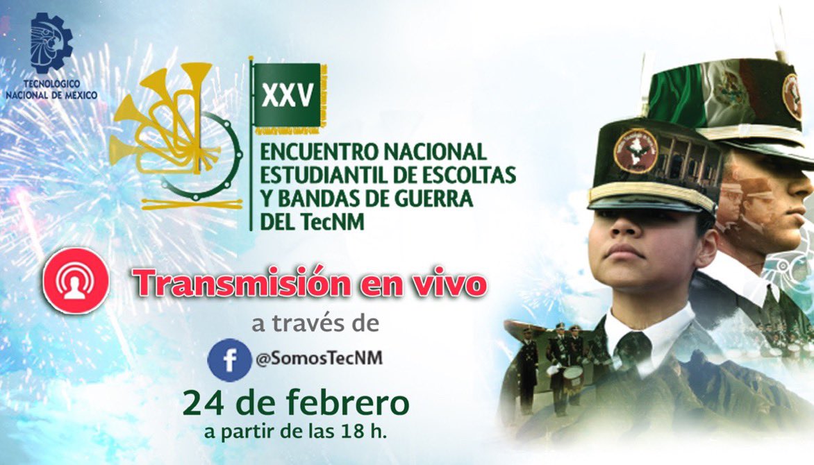 TecNM_MX's tweet photo. Ve en VIVO 18 h.  Inauguración del Encuentro Nacional Estudiantil de Escoltas y Bandas de Guerra del #TecNM
Click Facebook oficial 👉🏻 https://t.co/CwzYcIMhsj https://t.co/RM7i90408z