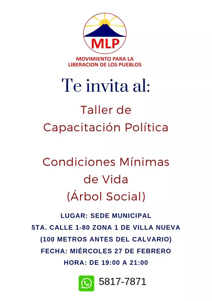 MLPvillanueva's tweet image. Como Movimiento para la Liberación de los Pueblos filial Villa Nueva, basándonos en el Artículo 20 inciso h) de la LEPP (DL 1-85), te invitamos cordialmente a nuestros Talleres de Formación Política.