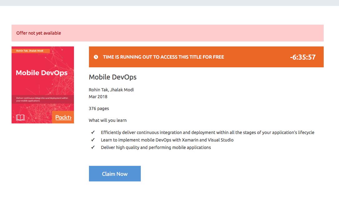 kirtimaanlodha's tweet image. @PacktPub it is really strange, now that book (Mobile DevOps) showing time remaining in negative and still same message while claiming ("Offer not yet available"). Wonder if this is a known issue or only I am the one facing this? #PacktPub #FreeLearning