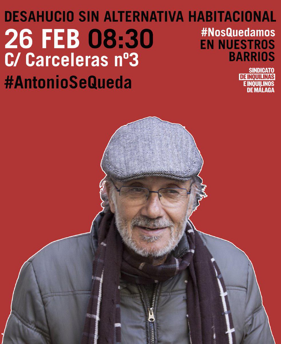 ⚠️Urgente⚠️ MAÑANA Desahucio sin alternativa habitacional #AntonioSeQueda | 26 de FEB | 08.30 horas | C/ Carceleras 3, en Cruz de Humilladero

#NosQuedamos
