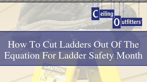 CeilingOutfit2's tweet image. What's the safest way to use a Ladder? Change the way you work and don't use one. Check out ways to eliminate ladders. buff.ly/2S9D803 #LadderSafetyMonth #LadderlessSignage #CeilingSigns