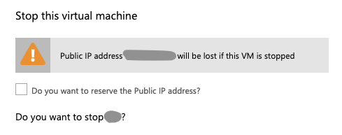 sz4b0lcs's tweet photo. @AzureSupport Hi! I'm getting this waring when stopping a VM. The IP address associated to the machine is set to "static". Couldn't find any relevant info in the documentation. Could you help me understand why I'm getting this warning? Thanks in advance! https://t.co/Q1Tqskt5jt