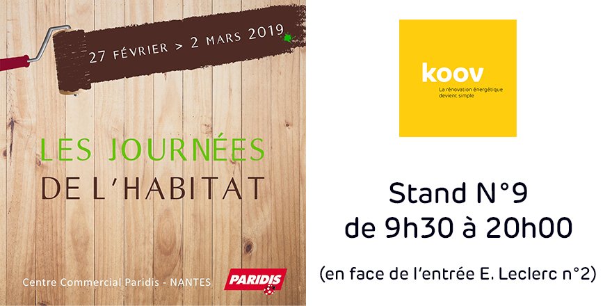 KoovHello's tweet photo. Vos conseillers Koov seront présents du 27 au 2 Mars 2019 aux Journées de L'Habitat du Centre Commercial #Paridis #Nantes ! Venez échanger sur vos projets d'isolation, de changement de #menuiseries, ou solutions #solaires. 🔨 🏡 https://t.co/dKdAs29EZ6