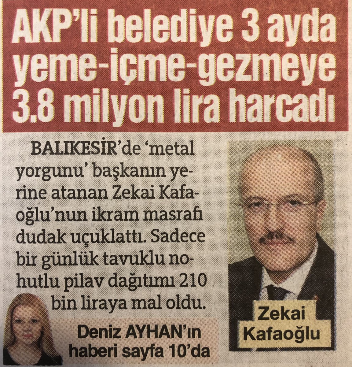 Kendisinden önceki başkanın Metal yorgunluğu gerekçesiyle istifa ettirilmesinin ardından göreve gelen AKP’li Balıkesir belediye başkanı yeme-içme-gezmeye 3,8 milyon lira harcamış.. Hem de 3 ayda!..