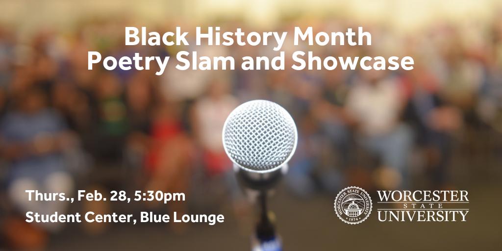 This Thursday at 5:30pm, join us for a Black History Month Poetry Slam and Showcase in the Blue Lounge. Come check out #WooState poets and their original works of art and poetry. If you are interested in performing, please email mkonadu1@worcester.edu
ow.ly/7rFQ50lP1Vm