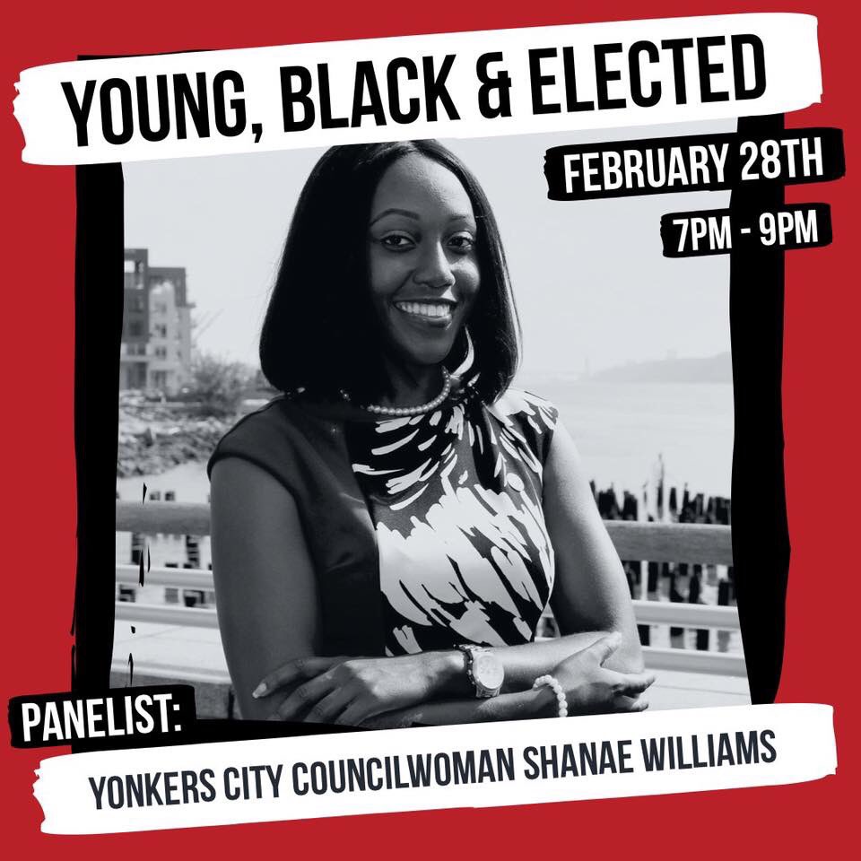 Meet the Panel! 

<a href="/ShanaeVWilliams/">Shanae V Williams</a> is a Yonkers City Councilwoman, representing Yonkers’s first District. 

Join the YDs, <a href="/The914BlackDems/">Black Democrats of Westchester County</a> &amp; <a href="/WBWPC_Yonkers/">WBWPC_YonkersChapter</a> for  an exciting conversation with #YoungBlackElected Thursday evening from 7-9 at the Yonkers Riverfront Library! 

#BHM