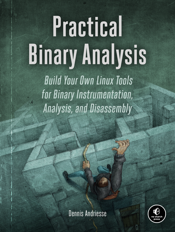 acmeducation's tweet photo. Now available, free for ACM Members: "Practical Binary Analysis: Build Your Own Linux Tools for Binary Instrumentation, Analysis, and Disassembly," by Dennis Andriesse (@vu5ec). W/exercises at the end of each chapter to help solidify your skills. https://t.co/H5a2en7a8o @nostarch https://t.co/Cx2sXNDi4U