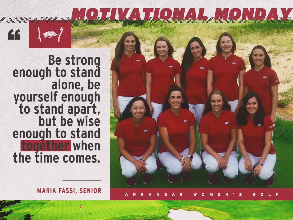 RazorbackWGolf's tweet photo. #MotivationalMonday with @MariaFassi0 favorite quote. A great quote to motivate this upcoming week! ๐๐ช๐ฅ #GROWasoneRAZORBACK #OneRAZORBACK https://t.co/T6PdkySHQp