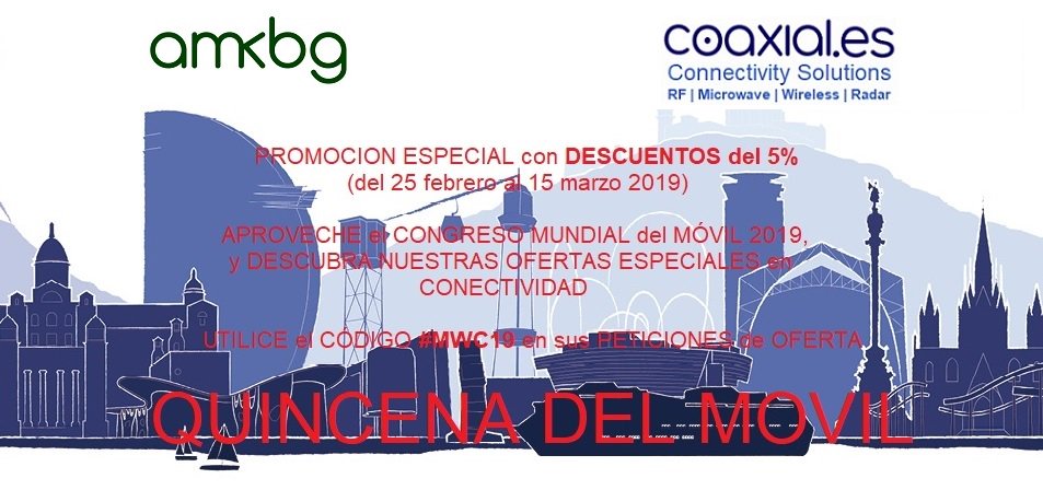 #QUINCENAdelMÓVIL
Aproveche nuestros descuentos en CONECTIVIDAD con motivo del CONGRESO MUNDIAL del MÓVIL #MWC19, hasta el 15 de marzo 2019
<a href="/amkbg_/">RF | Microwave | Wireless | Radar | Fibra Óptica</a> <a href="/coaxial_es/">coaxial.es</a> #5G #microwave #radar #wireless #coaxial #mobile #telecom #conectividad #IoT