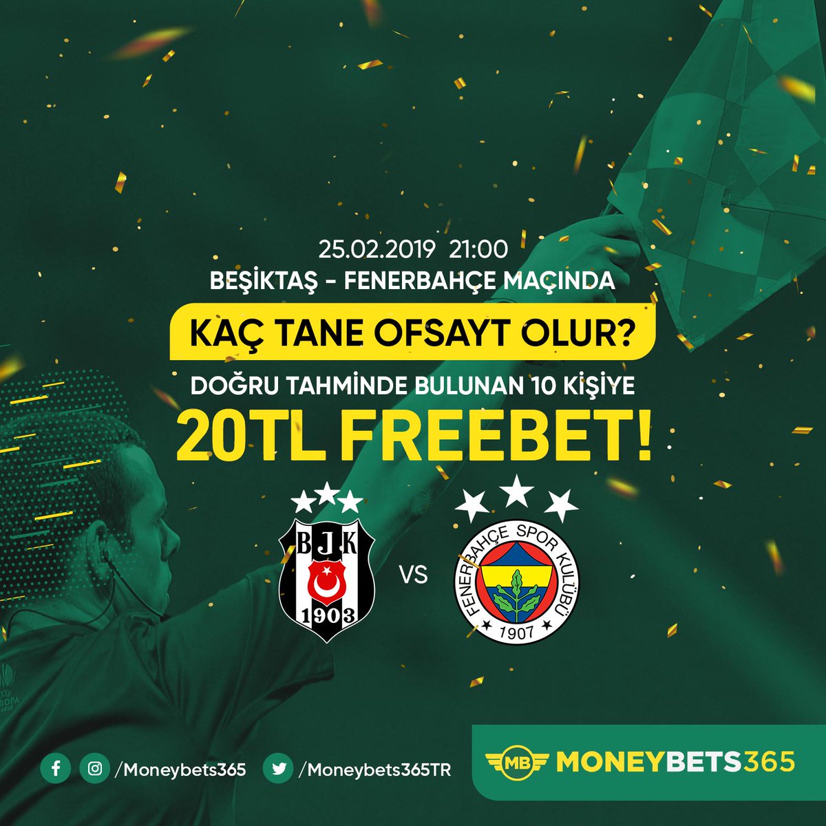 Moneybets365TR's tweet photo. 🎁 Moneybets365 BİL-KAZAN #ETKİNLİĞİ!

⏳ 21:00 Beşiktaş - Fenerbahçe

⚽💫Kaç tane ofsayt olur? - Doğru Bilen İlk 10 Kişiden Biri Ol - 20 TL #FREEBET KAZAN

🔀RT YAP , 3 ARKADAŞINI EKLE, TAHMİNİNİ YAZ, KAZAN!

💸Örnek : 5 Ofsayt - K. adınız

NOT : Kural ve Şartlar yorumdadır. 👇 https://t.co/zzhW6VTv6e